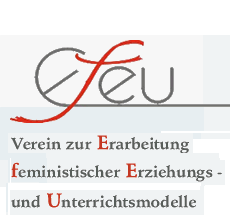 Verein zur Erarbeitung feministischer Erziehungs- und
Unterrichtsmodelle